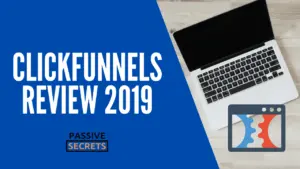 ClickFunnels Review 2019 & Bonuses [2024] ᐈ Passive Secrets
