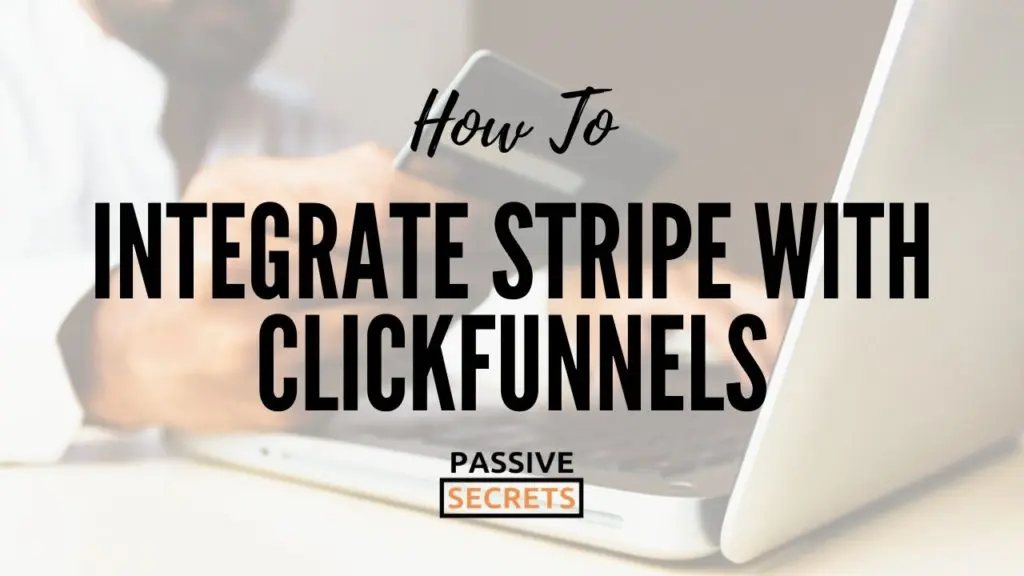 how to integrate stripes with clickfunnels