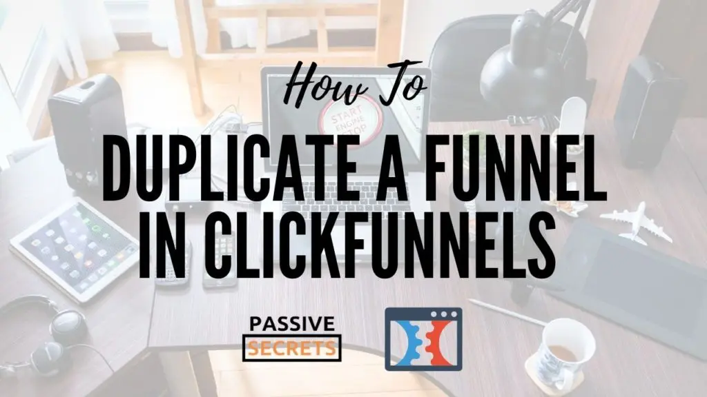 how to duplicate a funnel in clickfunnels