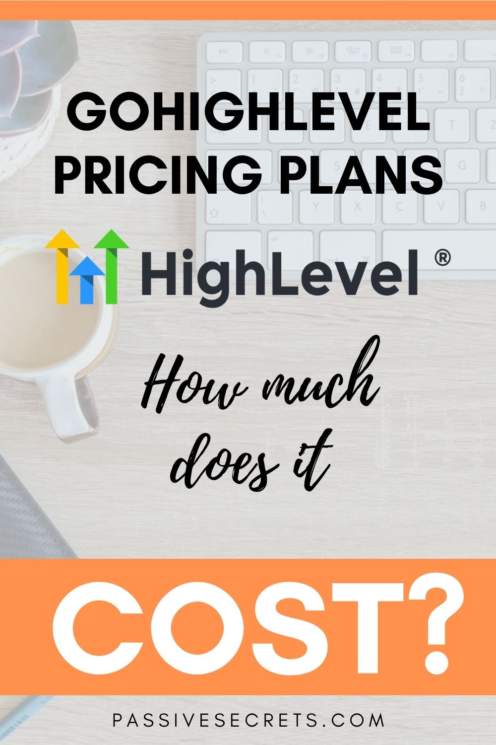 goghiglevel pricing plans and cost Passive Secrets
