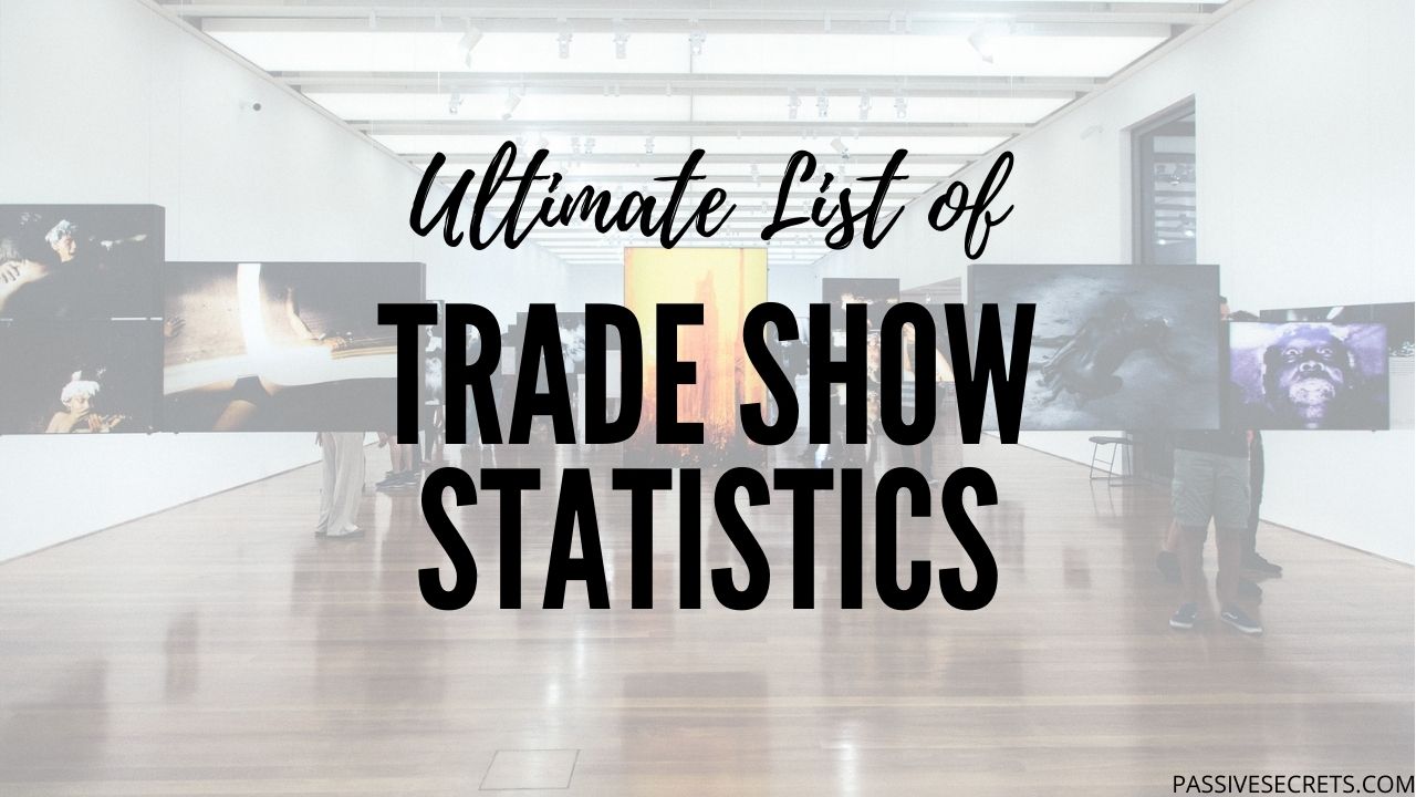 49+ Useful Trade Show Statistics & Trends To Help You (2023)