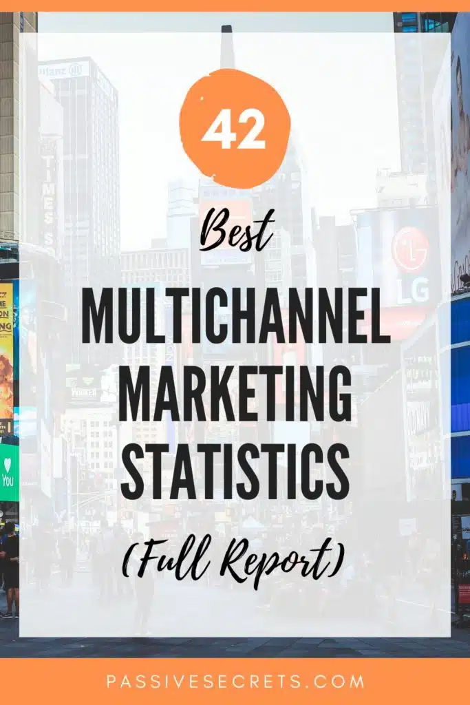 best multi channel marketing statistics PassiveSecrets