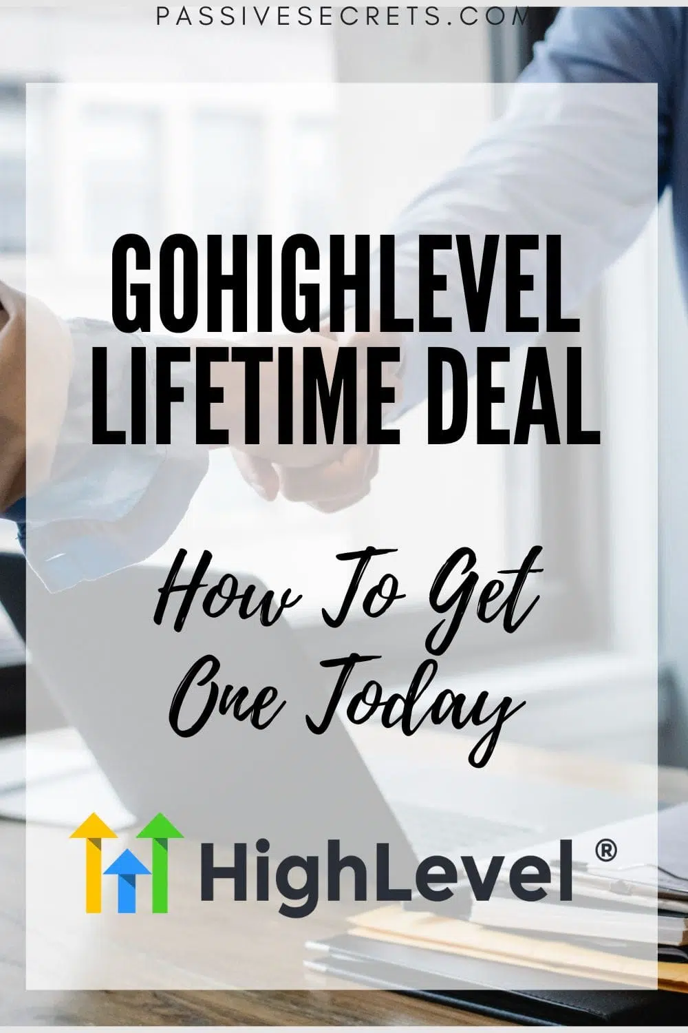 gohighlevel lifetime deal PassiveSecrets