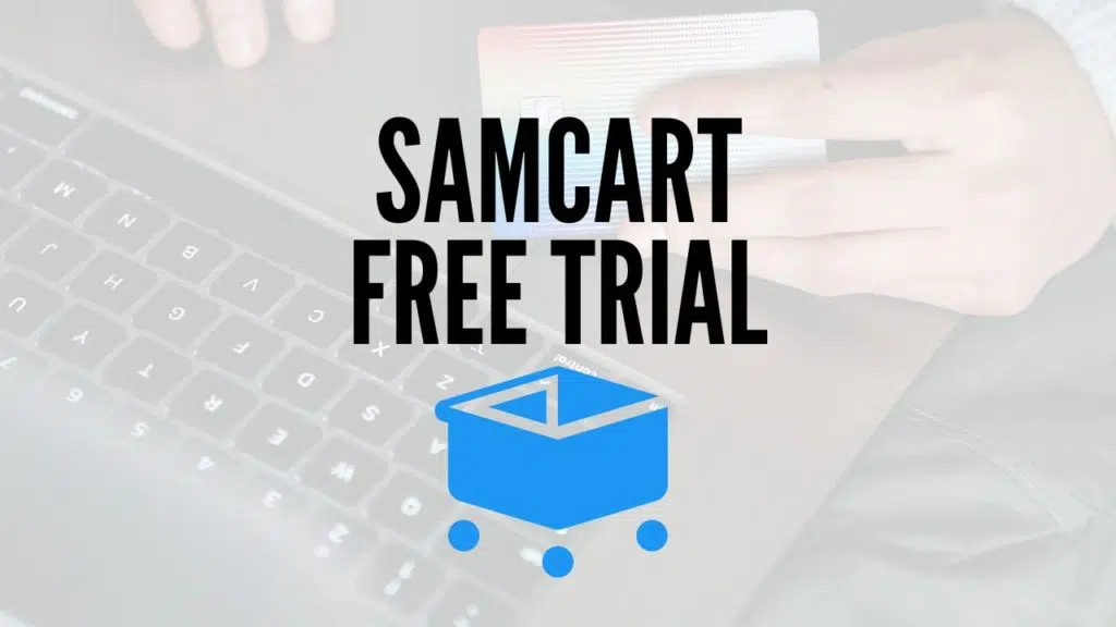 try samcart free trial Featured Image