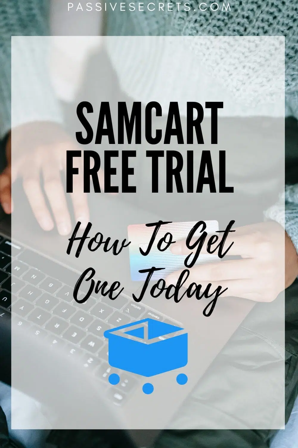 try samcart free trial PassiveSecrets