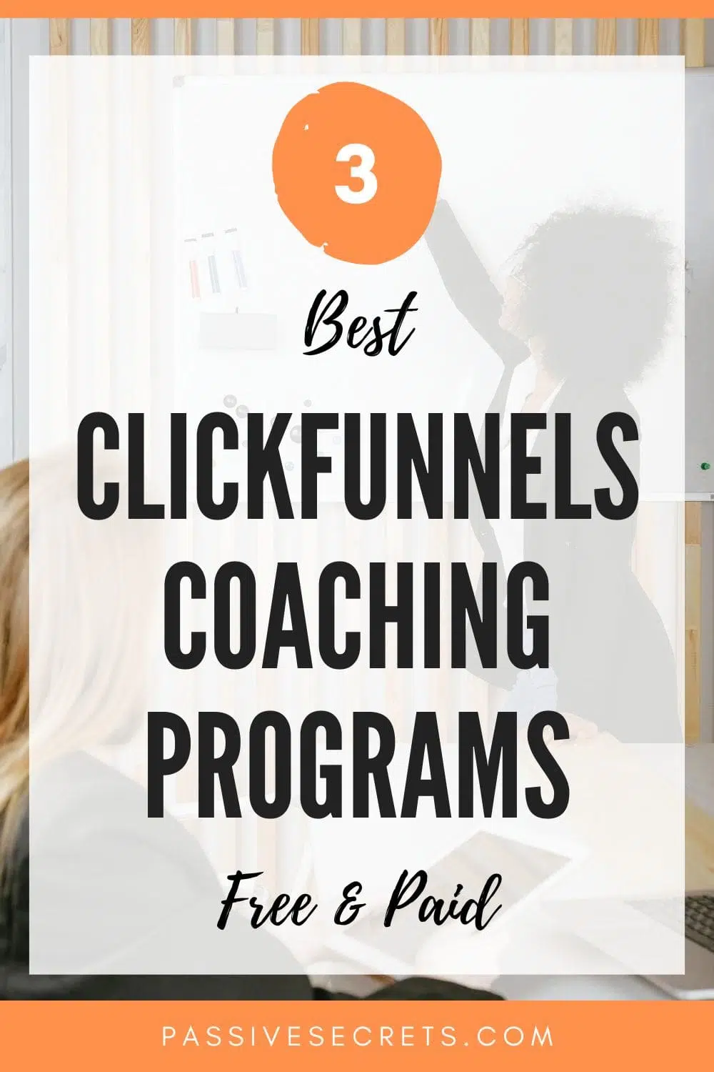 3 best clickfunnels coaching programs Passive Secrets