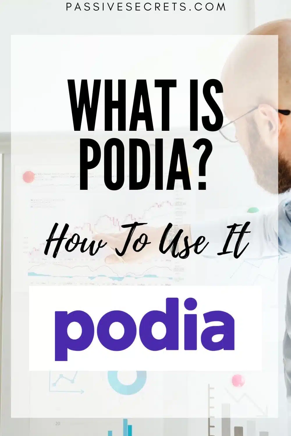 what is podia used for PassiveSecrets