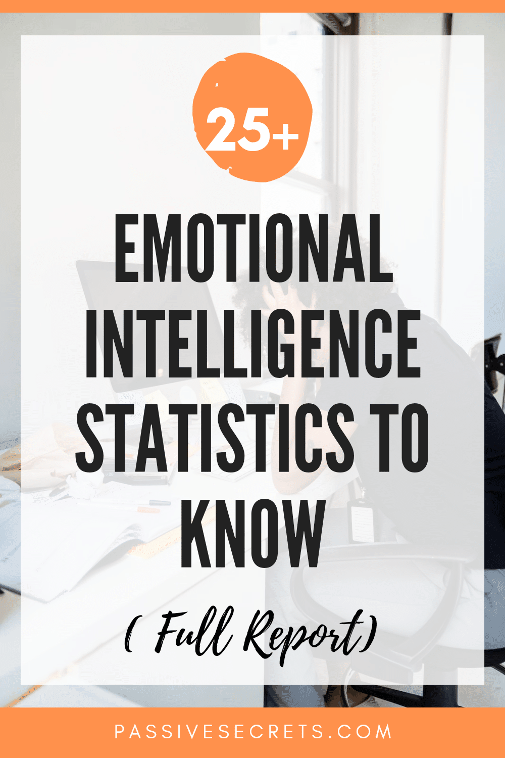 25+ Interesting Emotional Intelligence Statistics for 2024