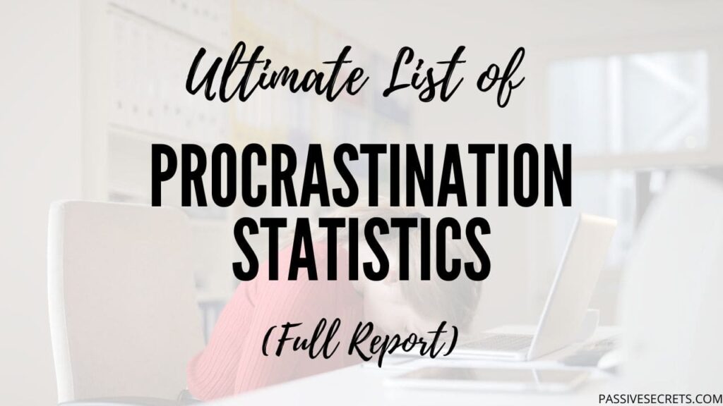40+ Useful Procrastination Statistics [NEW 2024 Report]