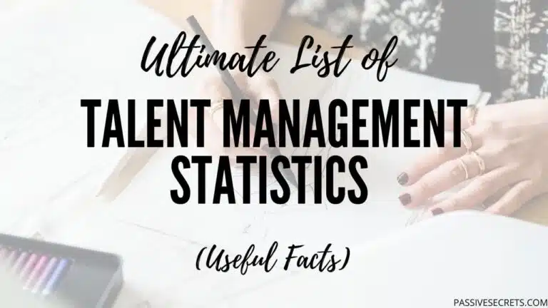 Talent Management Statistics Passive Secrets