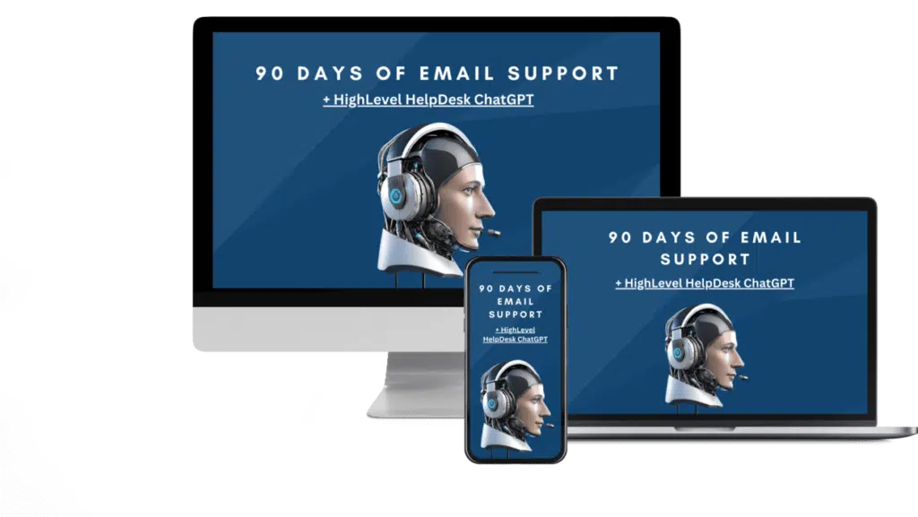 90 Days of Email Support + GoHighLevel HelpDesk ChatGPT