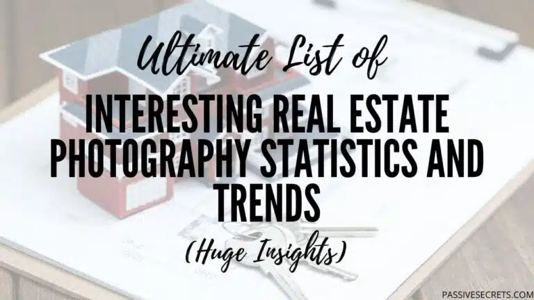 Interesting Real Estate Photography Statistics