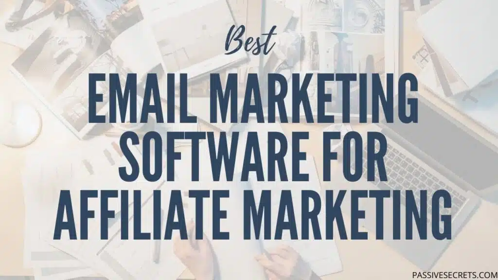 Best Email Marketing Software For Affiliate Marketing