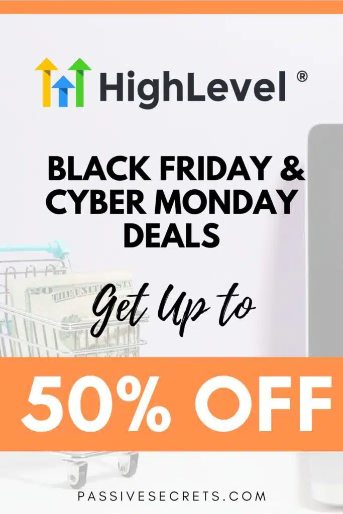 GoHighLevel Black Friday and Cyber Monday deals PassiveSecrets