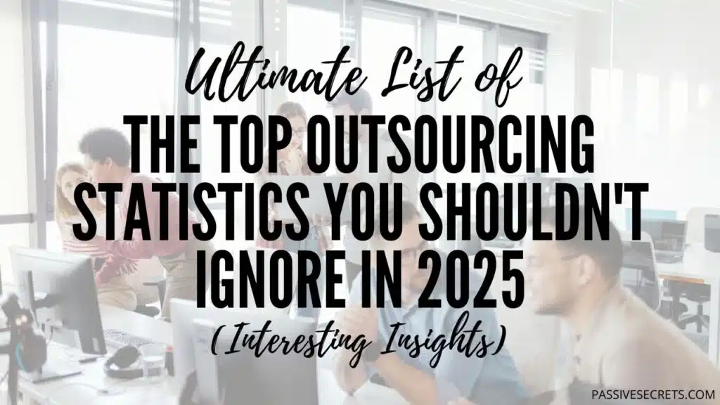 The Top Outsourcing Statistics You Shouldn't Ignore in 2025