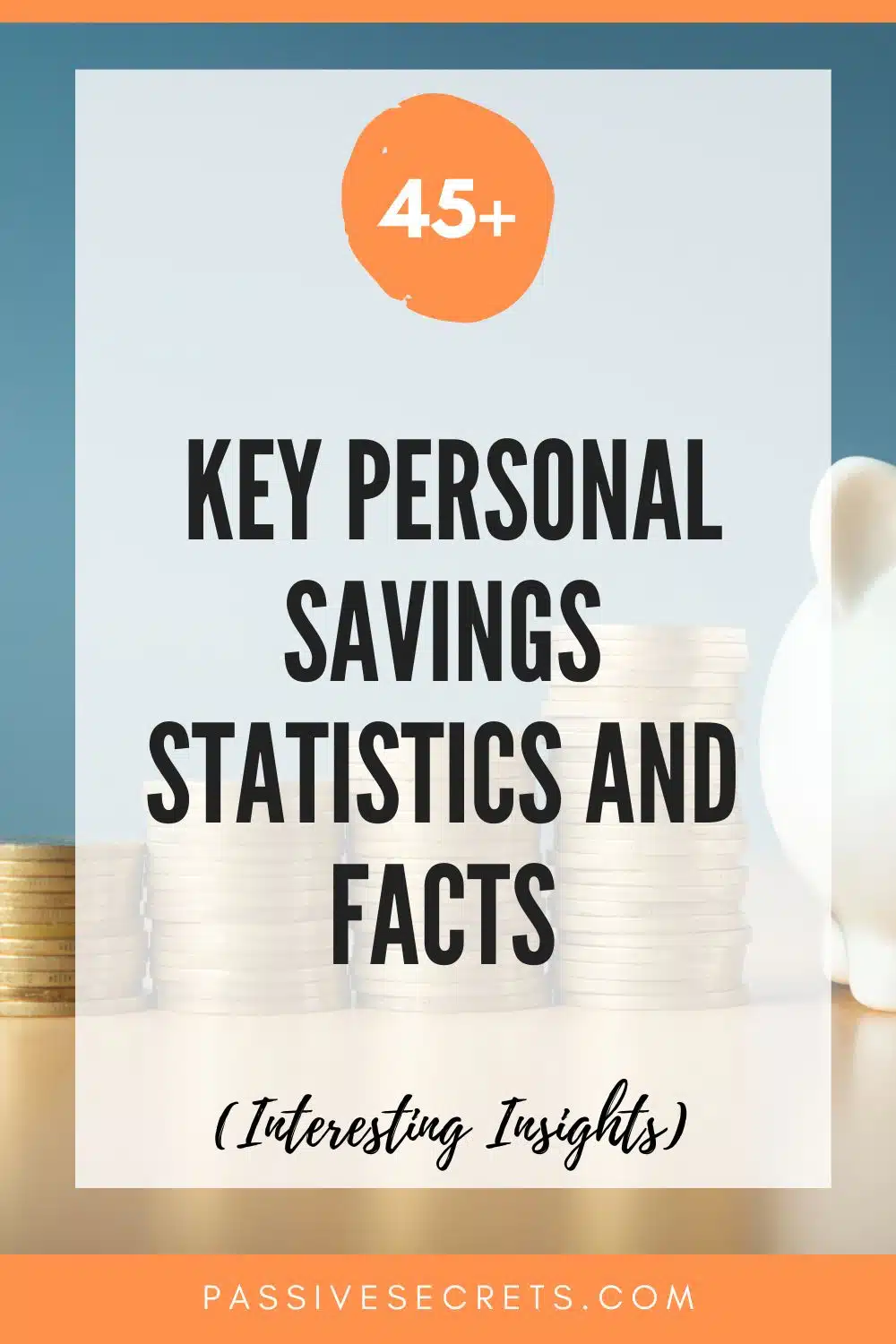 _Key Personal Savings Statistics and facts