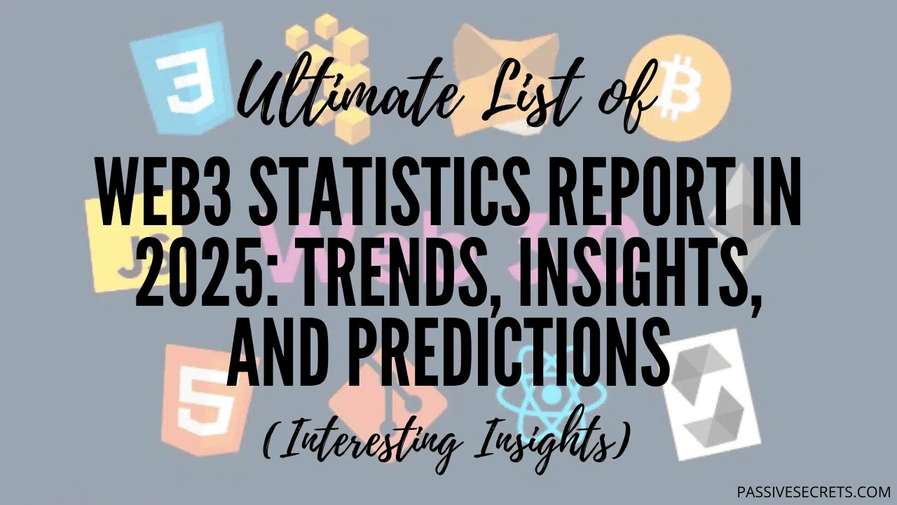 40+ Useful Web3 Statistics & NEW Trends [2025 Latest Report]