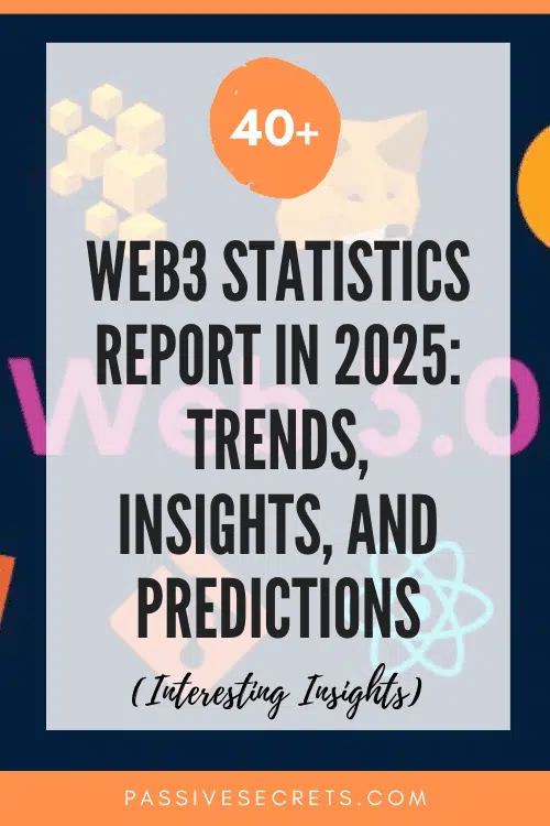 The Web3 Statistics Report 2025: Trends, Insights, and Predictions Web3 Statistics Report in 2025 Trends, Insights, and Predictions