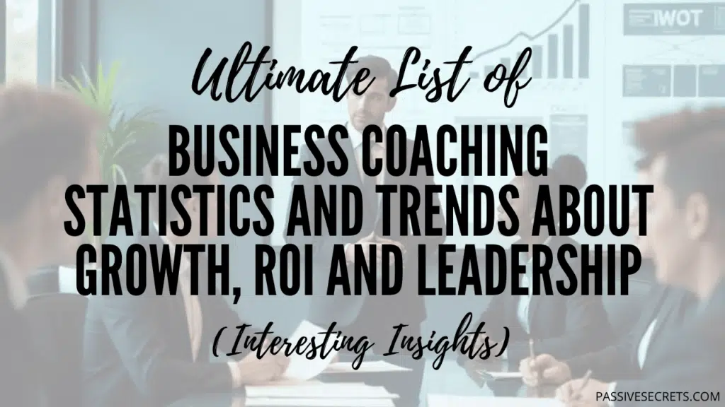 The Ultimate Guide to Business Coaching Statistics: What the Numbers Say About Growth, ROI & Leadership Business Coaching Statistics and trends featured image