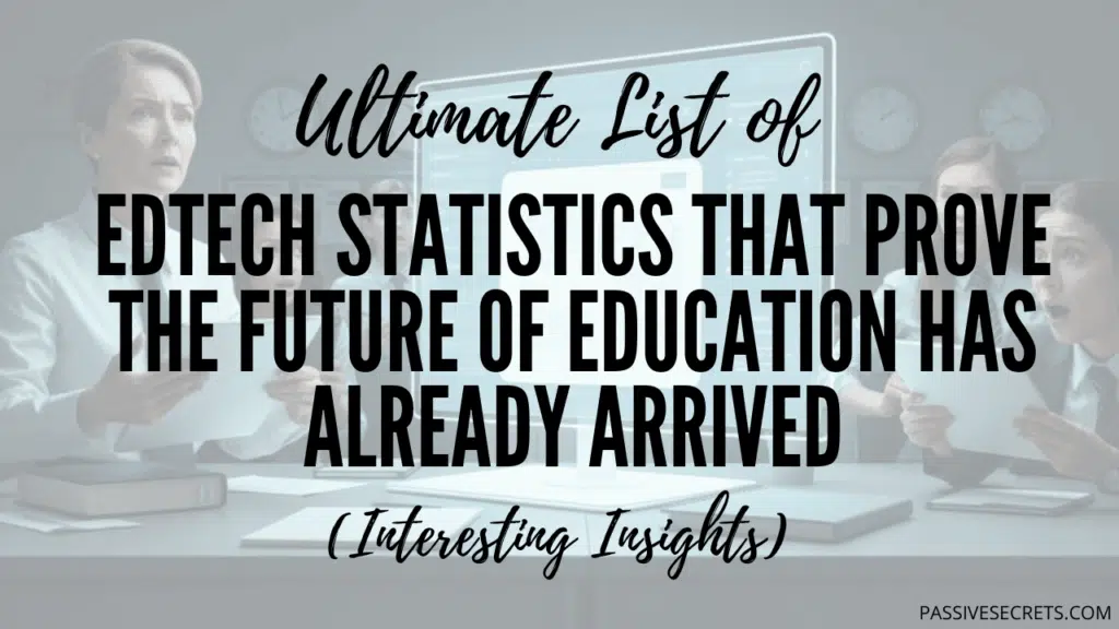 45 EdTech Statistics That Prove the Future of Education Has Already Arrived EdTech Statistics featured image