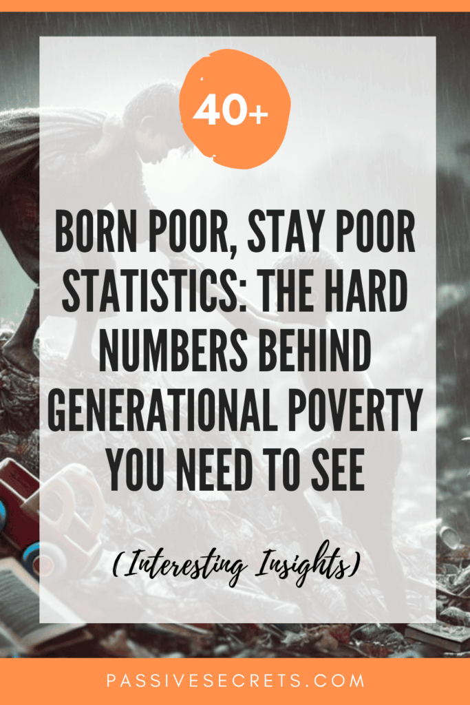 Born Poor, Stay Poor? The Hard Numbers Behind Generational Poverty You Need to See Born Poor, Stay Poor statistics Pinterest